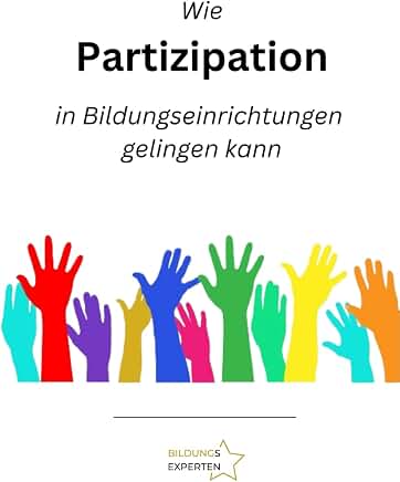 Cover Wie Partizipation in Bildungseinrichtungen gelingen kann